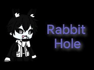 Rabbit Hole//gacha//gacha//gacha music video//ft: my friend