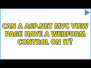 Can a asp.net mvc view page have a webform control on it? (4 Solutions!!)