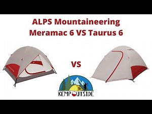ALPS Mountaineering Meramac 6 VS Taurus 6 | Which 6 Man Dome Tent is Right for You | Tent Comparison