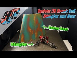 Rusting 3D-printed parts and new dampers, update on the 3D-printed 6x6 Hauler [Part 5]