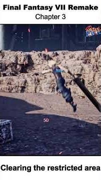 Clearing the restricted area - Final Fantasy VII Remake