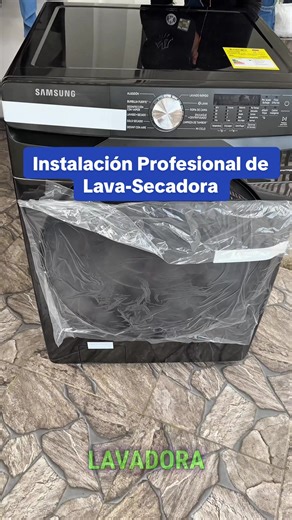 Instalación Profesional de Lava-Secadora Samsung: Guía Completa