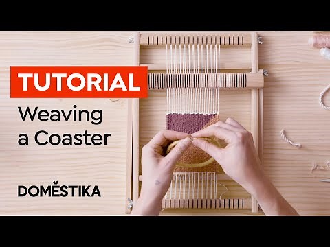 WEAVING TUTORIAL: How to MAKE a Simple COASTER on a FRAME LOOM with Marion Weymes| Domestika English