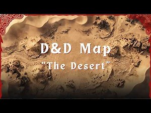 D&D Animated Battle Map: The Desert | Dynamic Dungeons Map Ambience