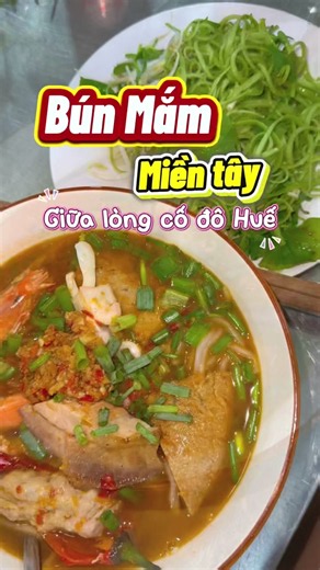 Bún mắm miền Tây chuẩn vị ở Huế — Ăn thử và đánh giá