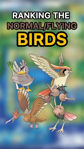 Ranking The Normal/Flying Type Birds