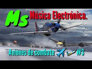 Música Electrónica. Aviones de combate ✈️🛩️#3