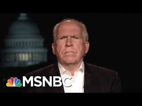 John O. Brennan: President Donald Trump Is ‘Dangerous To Our Nation’ | The Last Word | MSNBC