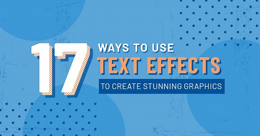 17 Ways to Use DIY Text Effects to Create Stunning Graphics