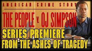 The People v. O.J. Simpson: American Crime Story "From the Ashes of Tragedy" Series Premiere Review