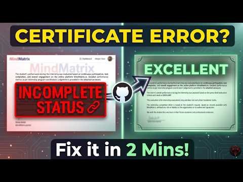 FIX MindMatrix Incomplete Status! | GitHub Repo & Certificate Errors Solved