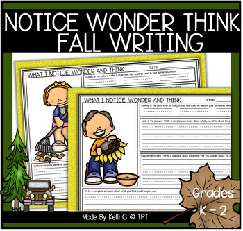Critical Thinking Writing Activities Notice Wonder Think Autumn Fall K - 2