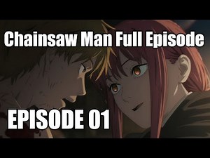 Chainsaw Man Full Episode | Episode 01 | English Subbed | Full HD #chainsawman
