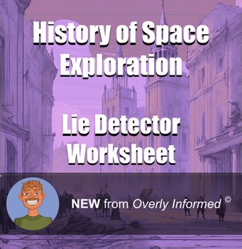 History of Space Exploration Lie Detector Worksheet