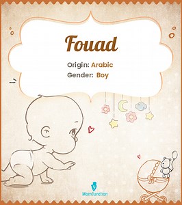 Fouad Name Meaning, Origin, History, And Popularity