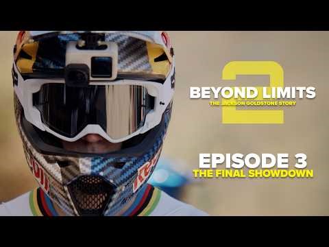 GoPro: The Final Showdown at UCI World Cup - Beyond Limits S2 - Ep. 3 - The Jackson Goldstone Story