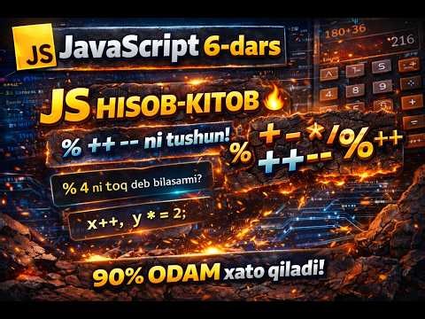 JavaScript 6-dars | Operatorlar (%, ++, --) to‘liq tushuntirish 🔥