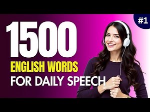 1500 MOST COMMON English Words To Speak Confidently Every Single Day | A1-B2 | Episode 1