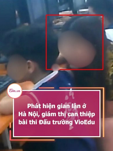 Gian lận thi Đấu trường VioEdu ở Hà Nội
