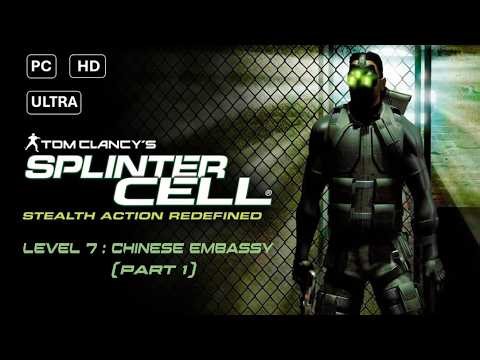 Tom Clancy's Splinter Cell PC HD Ultra - Level 7 - Chinese Embassy Part 1 - Complete Walkthrough