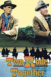 Two Rode Together (1961) - Movie