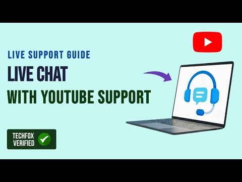 How to Live Chat with YouTube Support Easily in 2025?