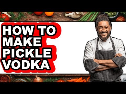 How to Make Pickle Vodka (Only Way)