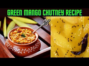 Green Mango Chutney Recipe