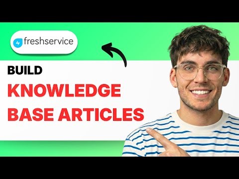 How to Build Knowledge Base Articles in Freshservice [2025 Guide]