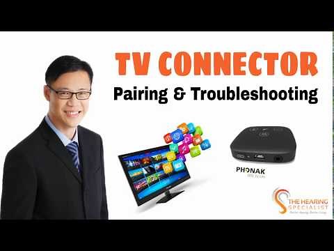 TV Connector Pairing with Hearing Aid & Troubleshooting issues