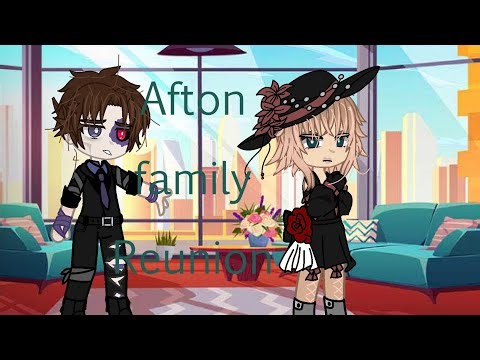 Afton family reunion//remake with new au