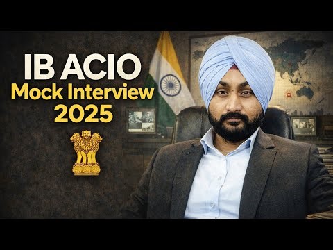 IB ACIO Mock Interview 2025 | Former IB Officer | IB ACIO EXAM 2025