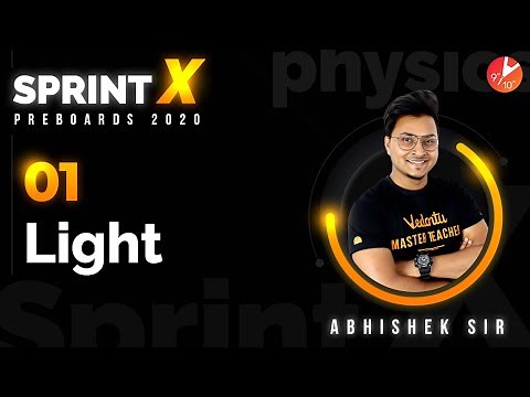 Light L1 | CBSE Class 10 Physics | Light Reflection and Refraction | Sprint X Pre Boards | Vedantu