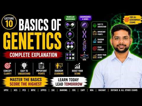 Basics of Genetics Explained | Biology Lecture 10 | Complete Explanation