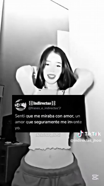 lit:(#frases_jhosi#tik_tok #fyp #INDIRECTAS #fyp #indirectas #paratii #videoviral