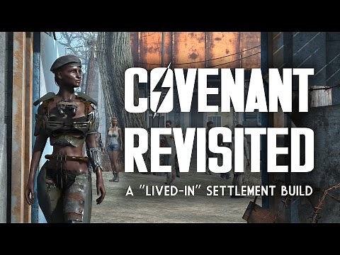 Covenant Revisited - A "Lived-In" Fallout 4 Settlement Build