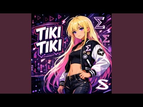 TIKI TIKI (Super Slowed)
