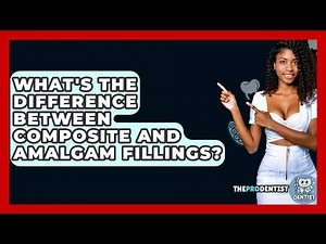 What's The Difference Between Composite And Amalgam Fillings? - The Pro Dentist