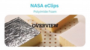 Best Practices: Polyimide Foam Overview - NASA Science