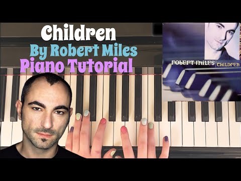 Children by Robert Miles: Step-by-Step Piano Tutorial 