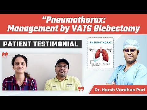 Recurrent Primary Spontaneous Pneumothorax: Treatment by VATS Blebectomy & Patient Testimonial