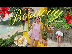 BORACAY 2025: Accomodation, Itinerary, Where to eat, Water Activities & Expenses 🌺 (Travel Guide)