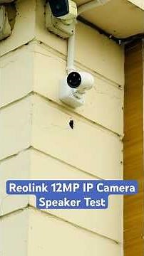 Reolink 12 MP IP Camera Dual Communication Test