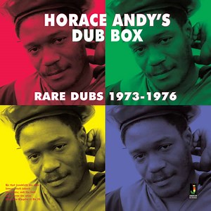 Horace Andy - Dub Box – Rare Dubs 1973-1976