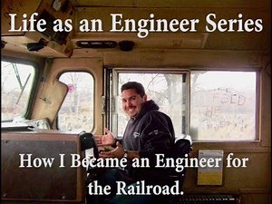 Life As A Railroad Engineer: How I Became An Engineer