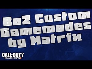 ★[GSC/1.19] Black Ops 2 Custom Gamemodes + Download★