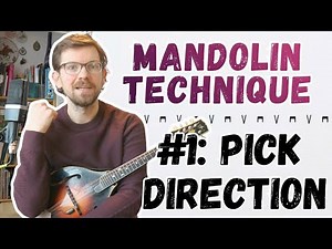Mandolin Technique 1 - Proper Pick Direction