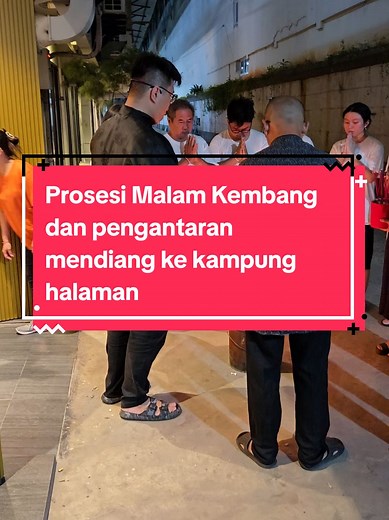 Prosesi Malam Kembang dan Pengantaran Mendiang dalam Tradisi Konghucu