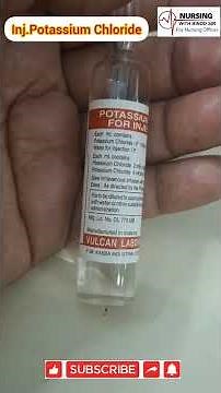 Injection Potassium Chloride | Indications, Dosage, Dilution & Nursing Care