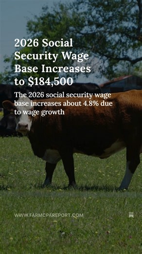 ⚠️ ALERT: 2026 Social Security Wage Base Increases to $184,500 This is about a 4.8% increase. ➡️ Read the Report: Link in comments #FarmCPA #TaxPlanning #SocialSecurity #AgTax #Farmer #CPA | Farm CPA Report